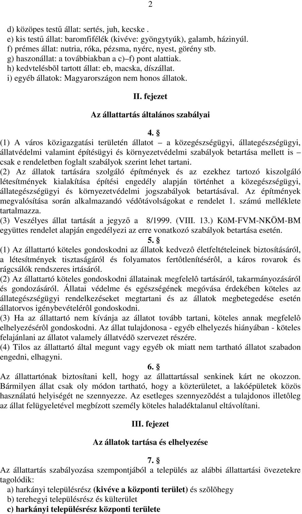 fejezet Az állattartás általános szabályai 4.