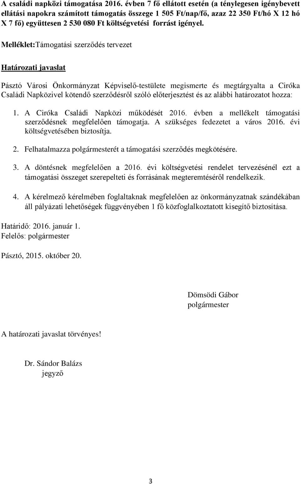 igényel.