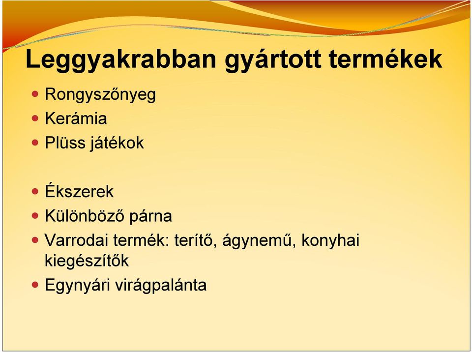 Ékszerek Különböző párna Varrodai termék: