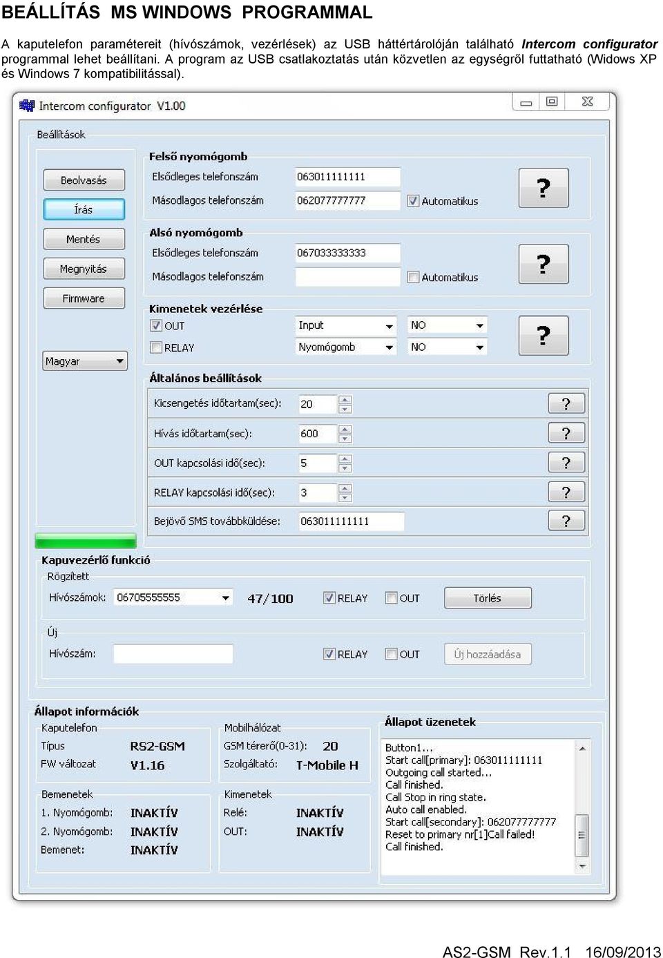 configurator programmal lehet beállítani.