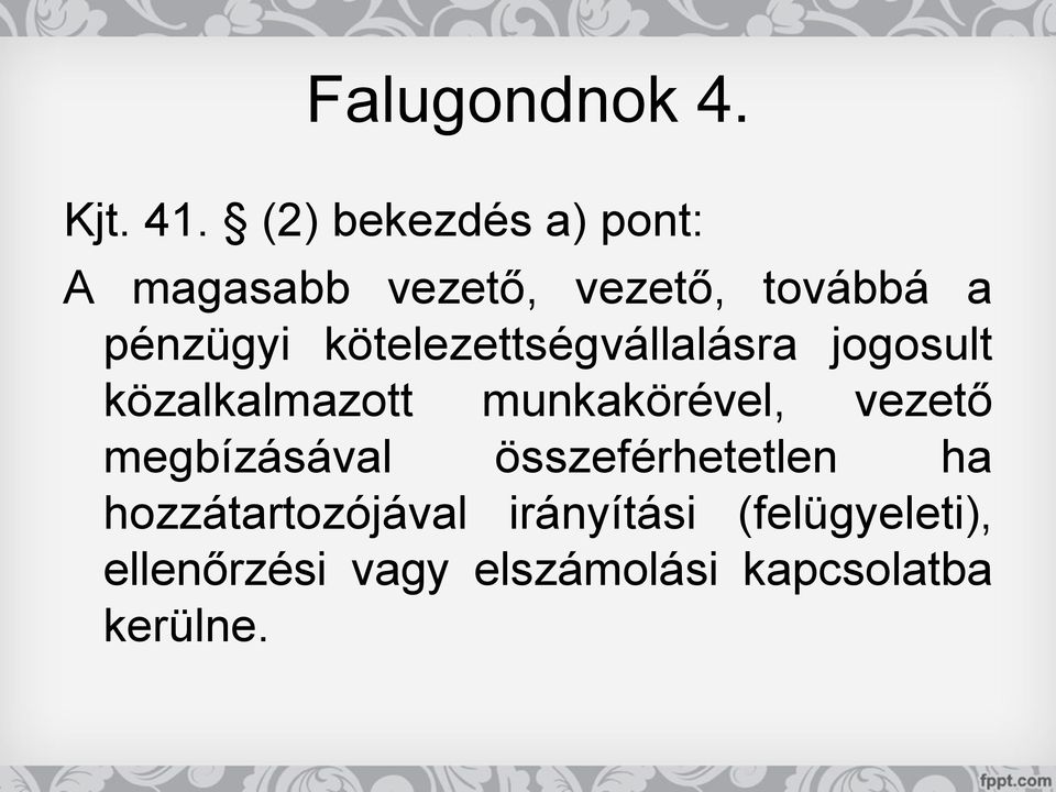 kötelezettségvállalásra jogosult közalkalmazott munkakörével, vezető