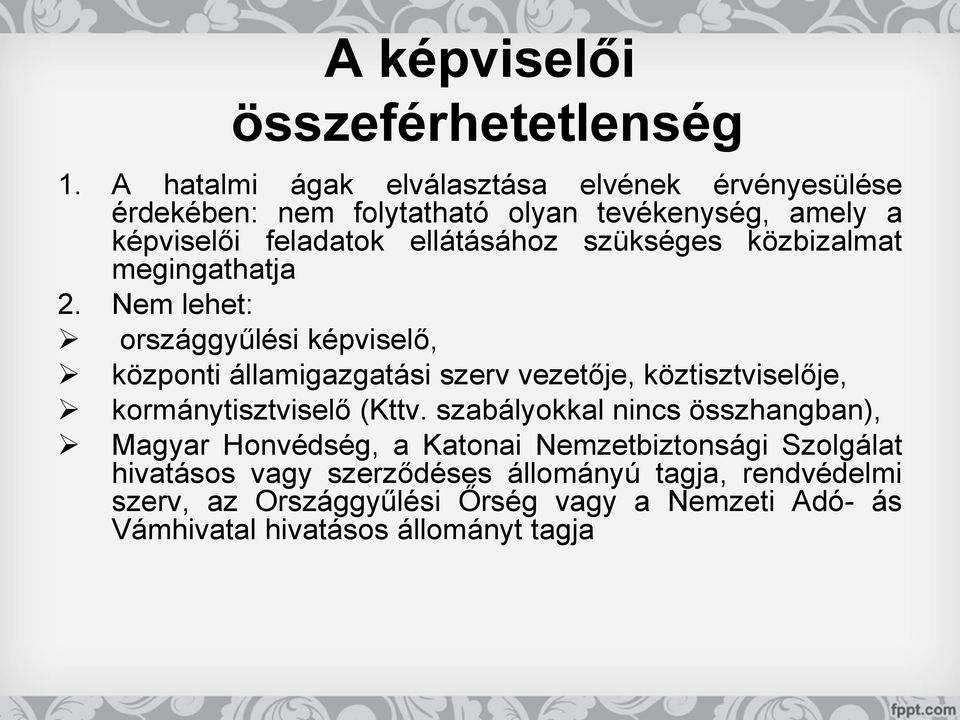 szükséges közbizalmat megingathatja 2.