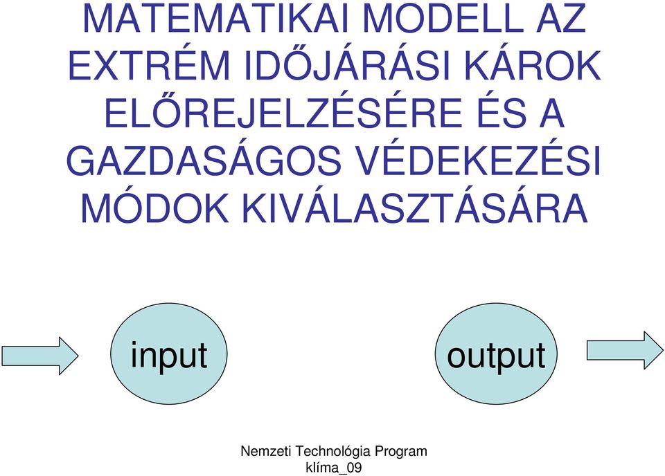 ELİREJELZÉSÉRE ÉS A