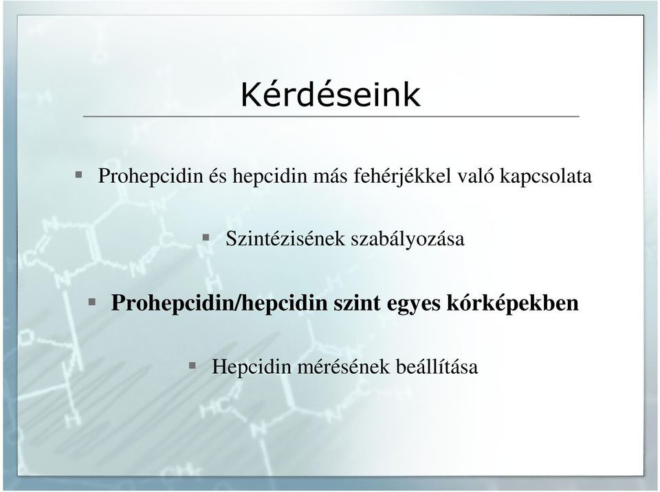 szabályozása Prohepcidin/hepcidin szint
