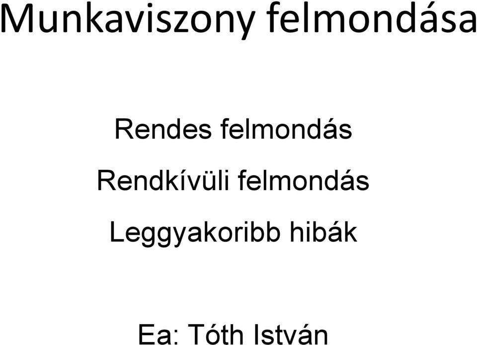 Rendkívüli felmondás