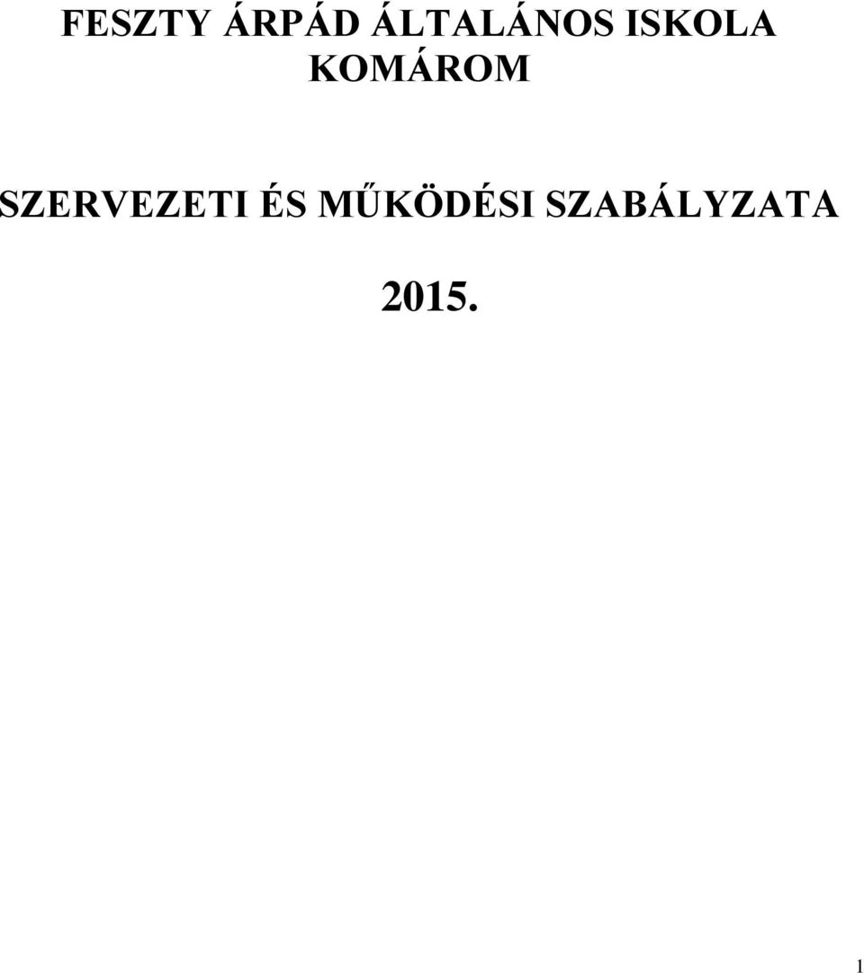 KOMÁROM SZERVEZETI