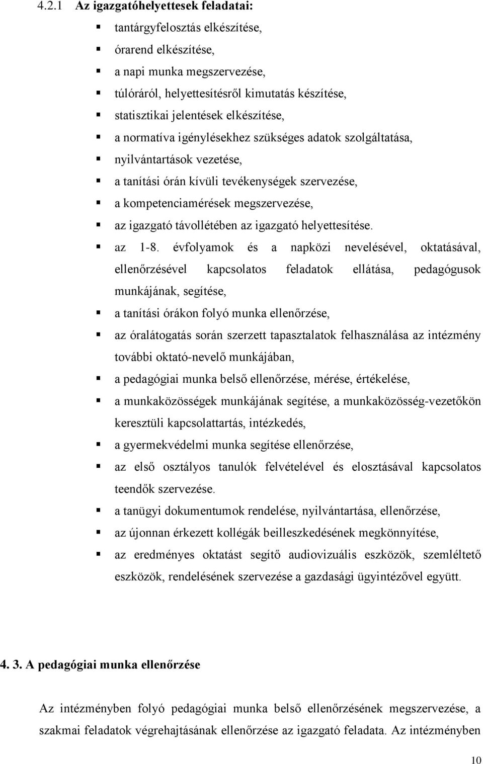 távollétében az igazgató helyettesítése. az 1-8.