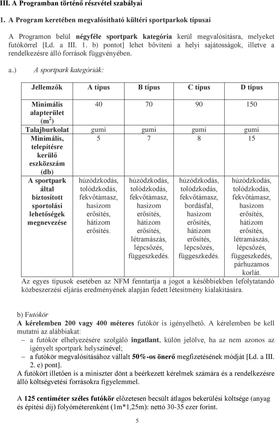 b) pontot] lehet bővíteni a 