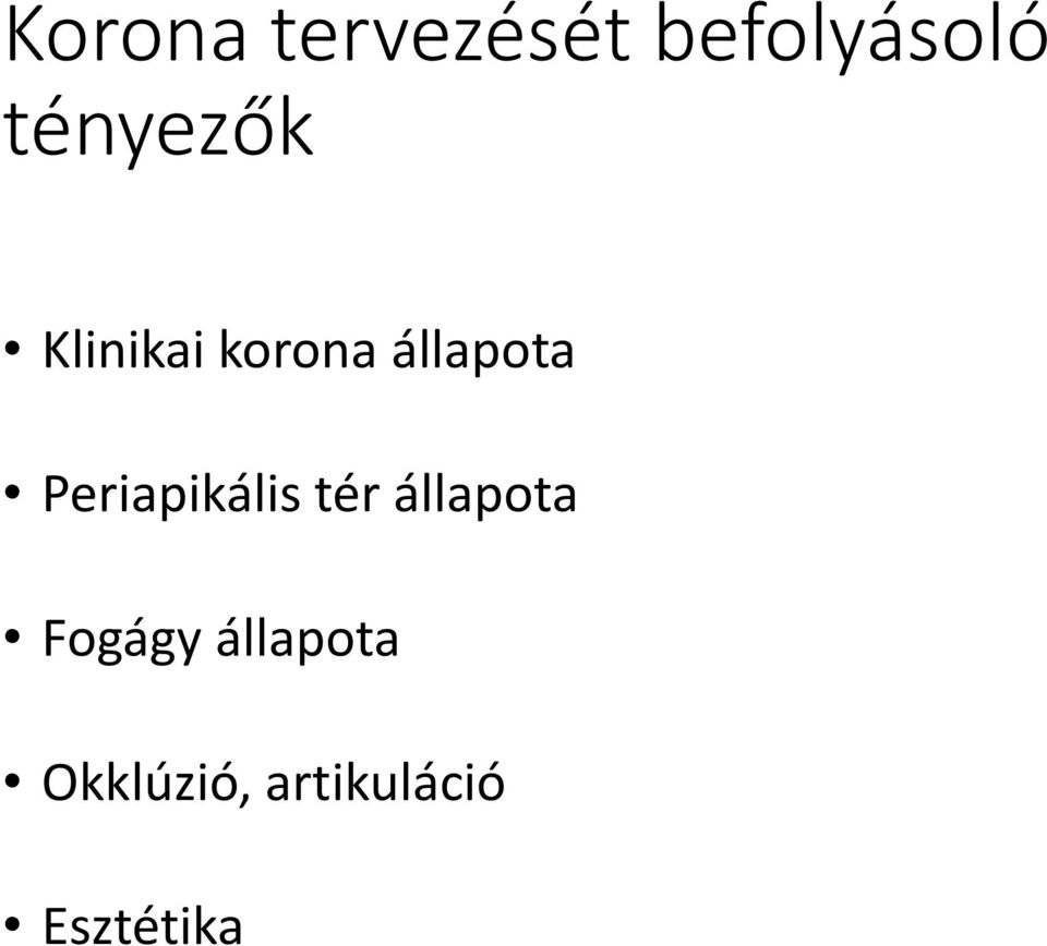 Periapikális tér állapota Fogágy