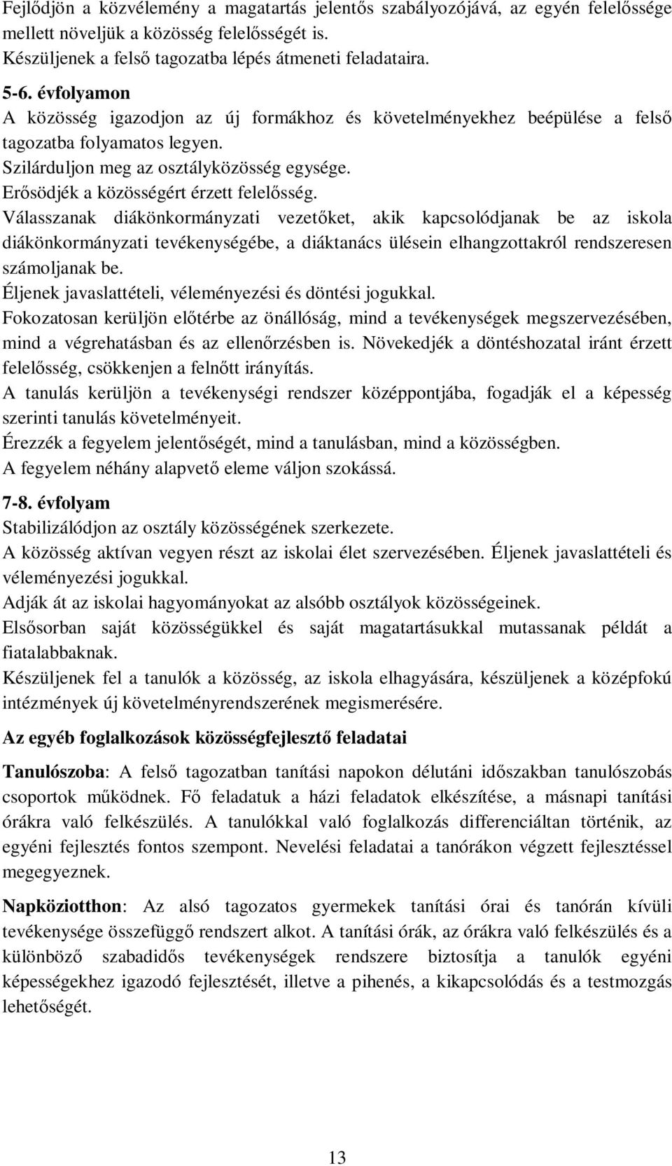 Er södjék a közösségért érzett felel sség.