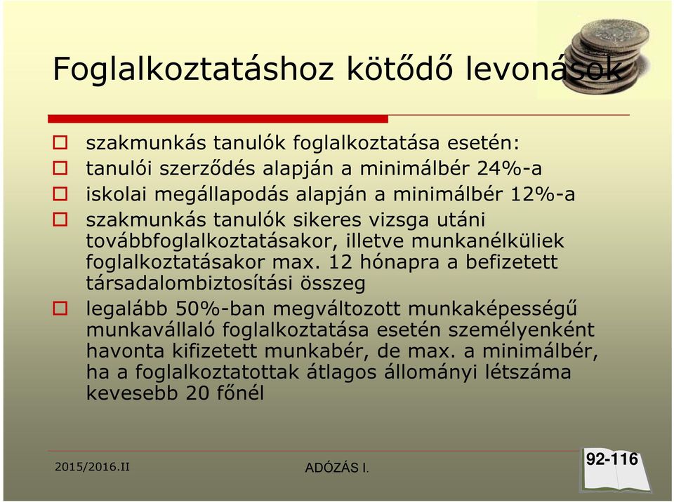 foglalkoztatásakor max.