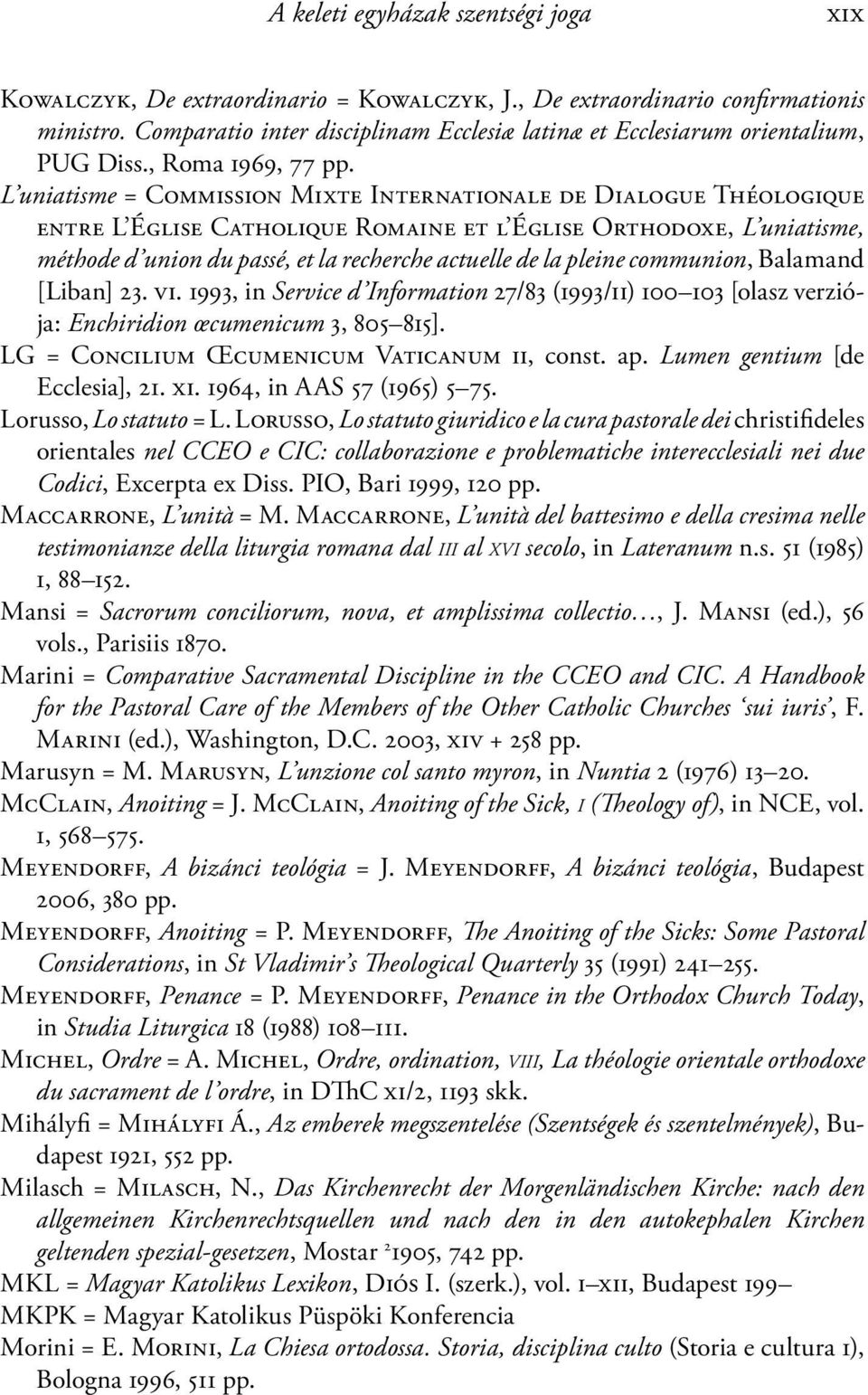 L uniatisme = Commission Mixte Internationale de Dialogue Théologique entre L Église Catholique Romaine et l Église Orthodoxe, L uniatisme, méthode d union du passé, et la recherche actuelle de la