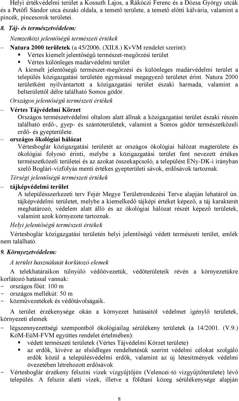 Táj- és természetvédelem: Nemzetközi jelentőségű természeti értékek Natura 2000 területek (a 45/2006. (XII.8.