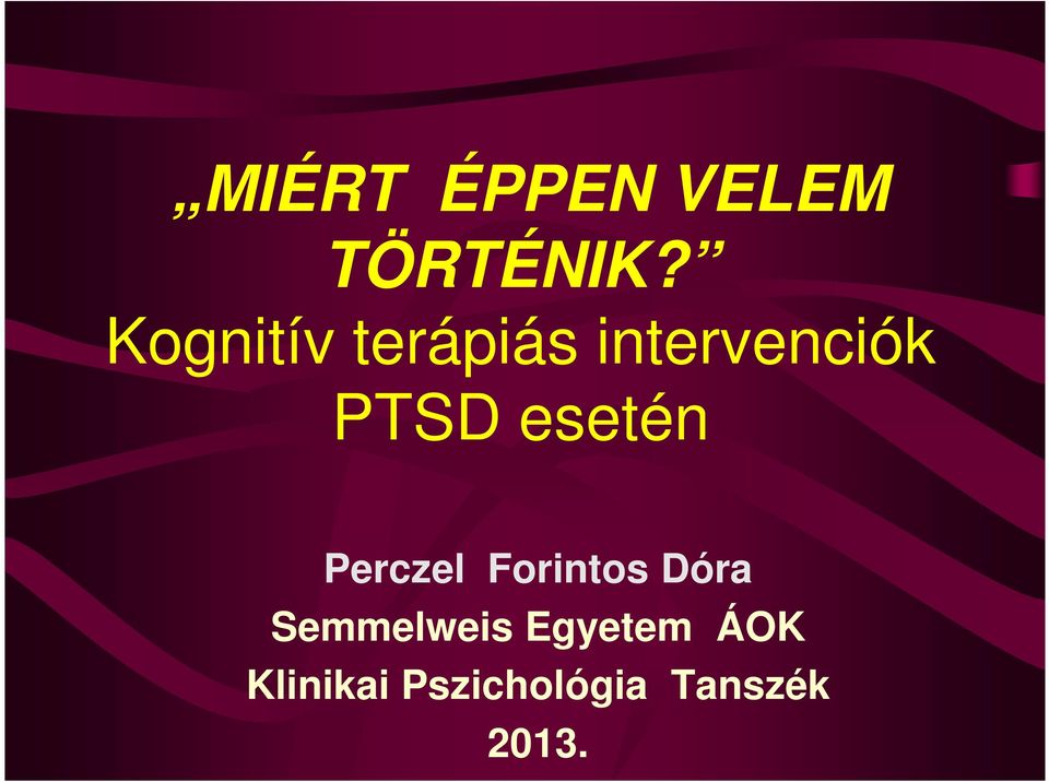 esetén Perczel Forintos Dóra