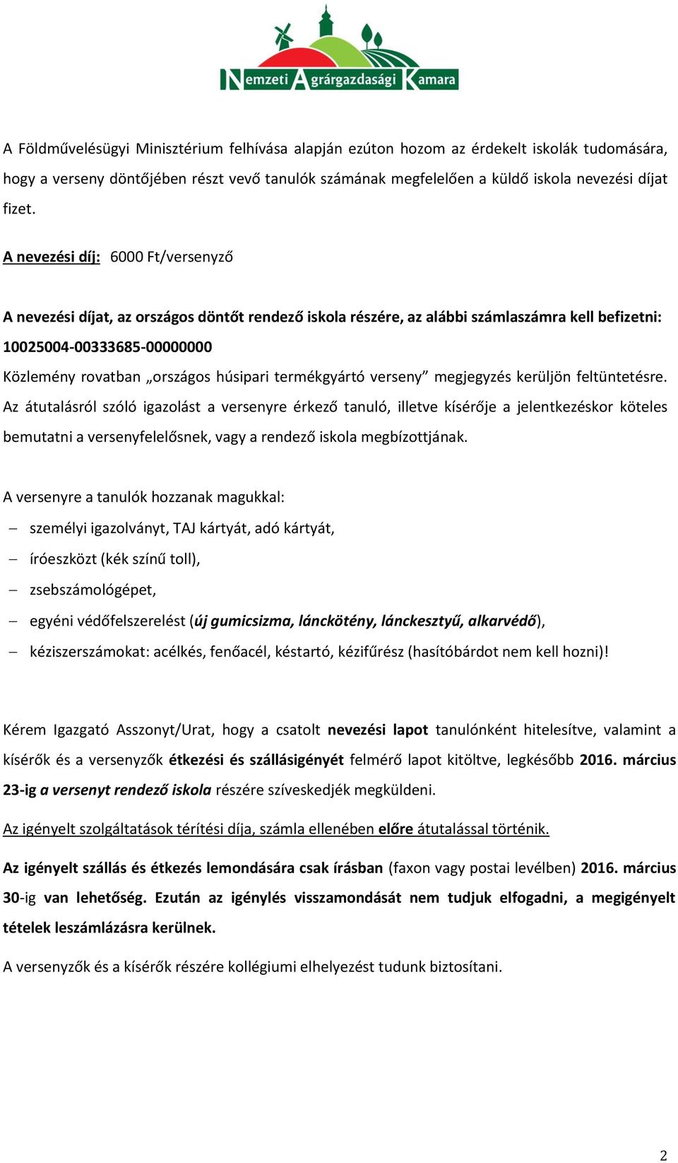 termékgyártó verseny megjegyzés kerüljön feltüntetésre.