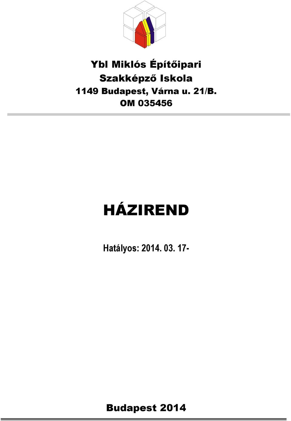21/B. OM 035456 HÁZIREND