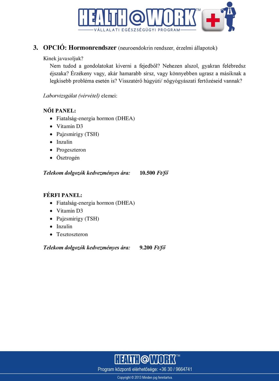 Érzékeny vagy, akár hamarabb sírsz, vagy könnyebben ugrasz a másiknak a legkisebb probléma esetén is?