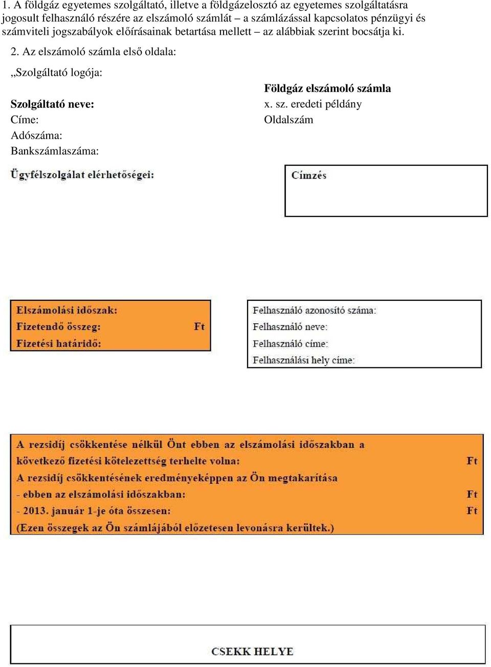 előírásainak betartása mellett az alábbiak szerint bocsátja ki. 2.