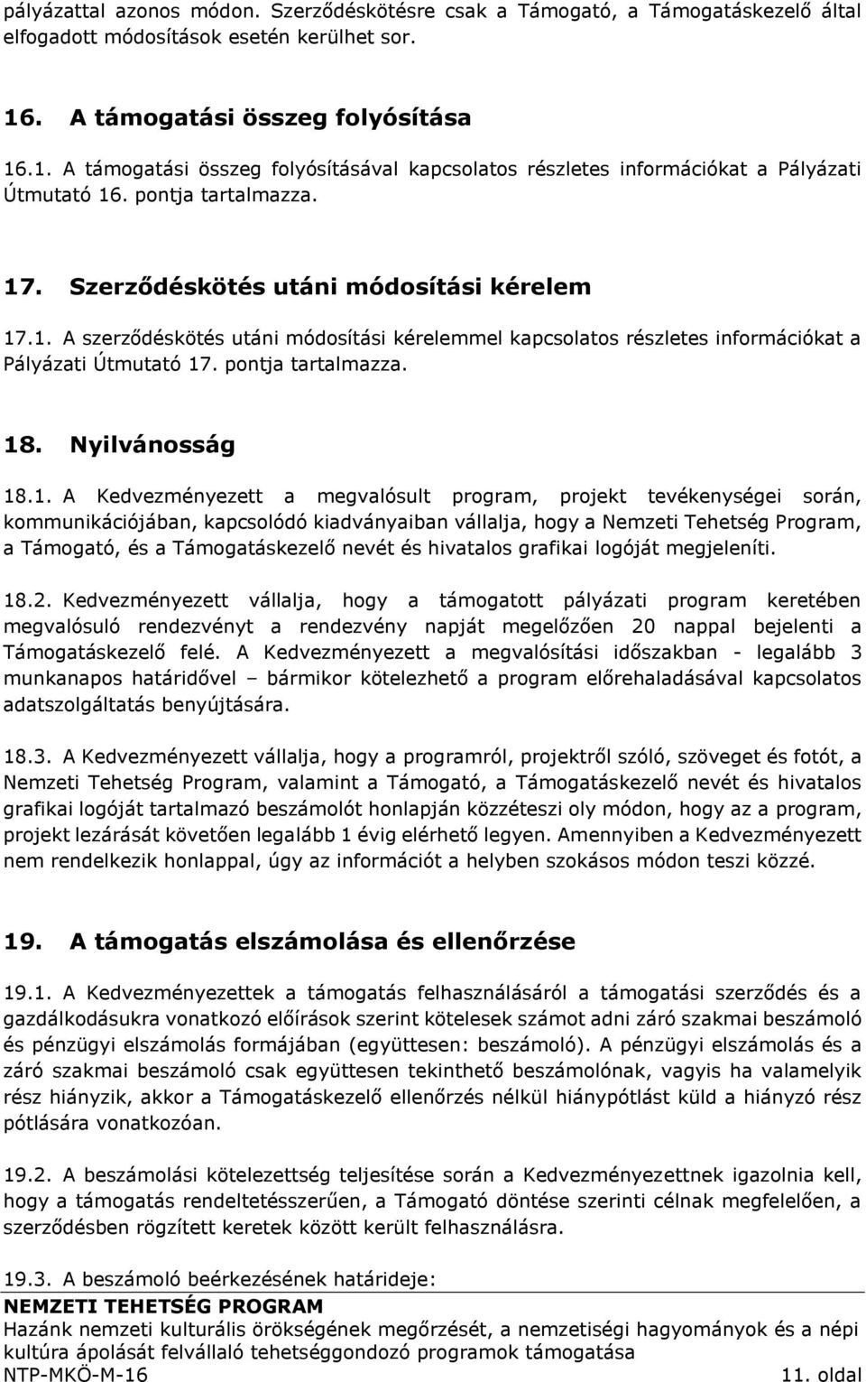 Szerződéskötés utáni módosítási kérelem 17