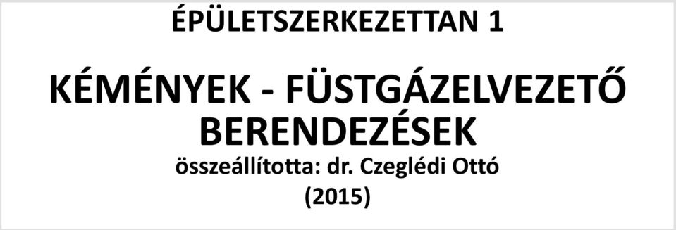 FÜSTGÁZELVEZETŐ