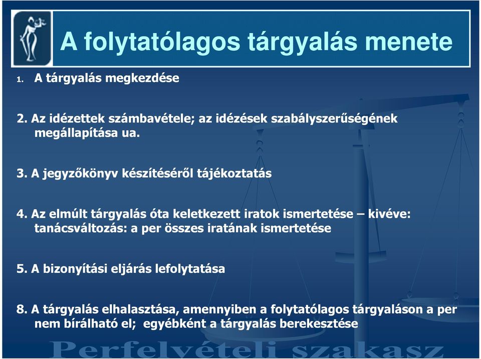 A jegyzıkönyv készítésérıl tájékoztatás 4.