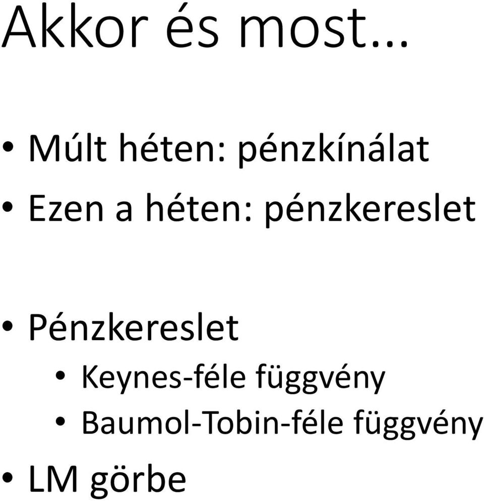 pénzkereslet Pénzkereslet