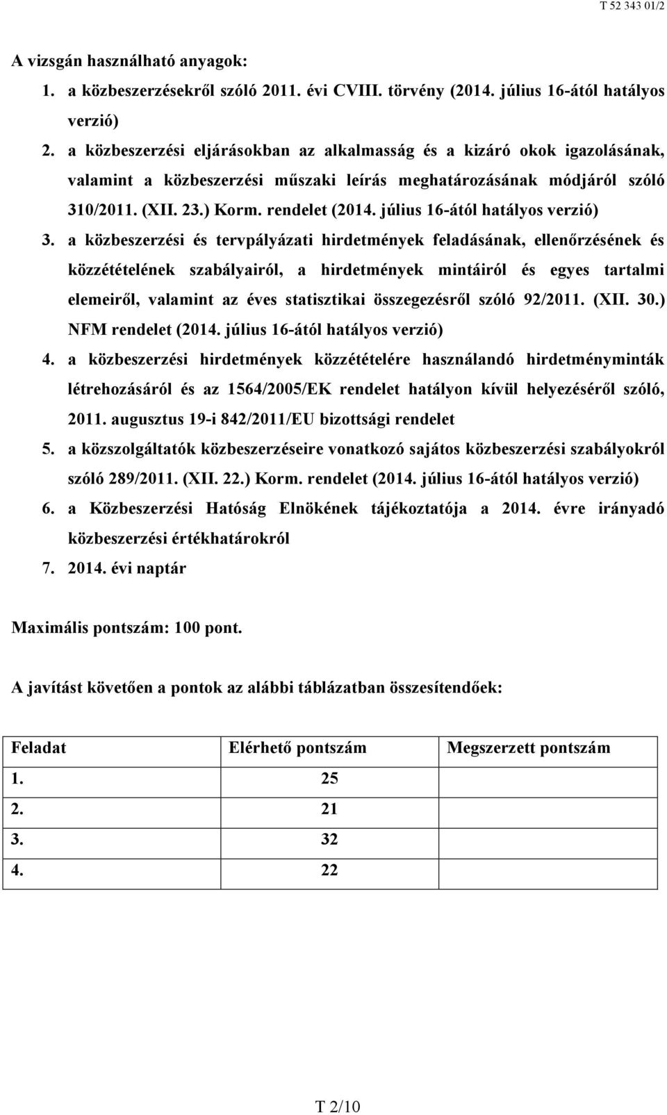 július 16-ától hatályos verzió) 3.