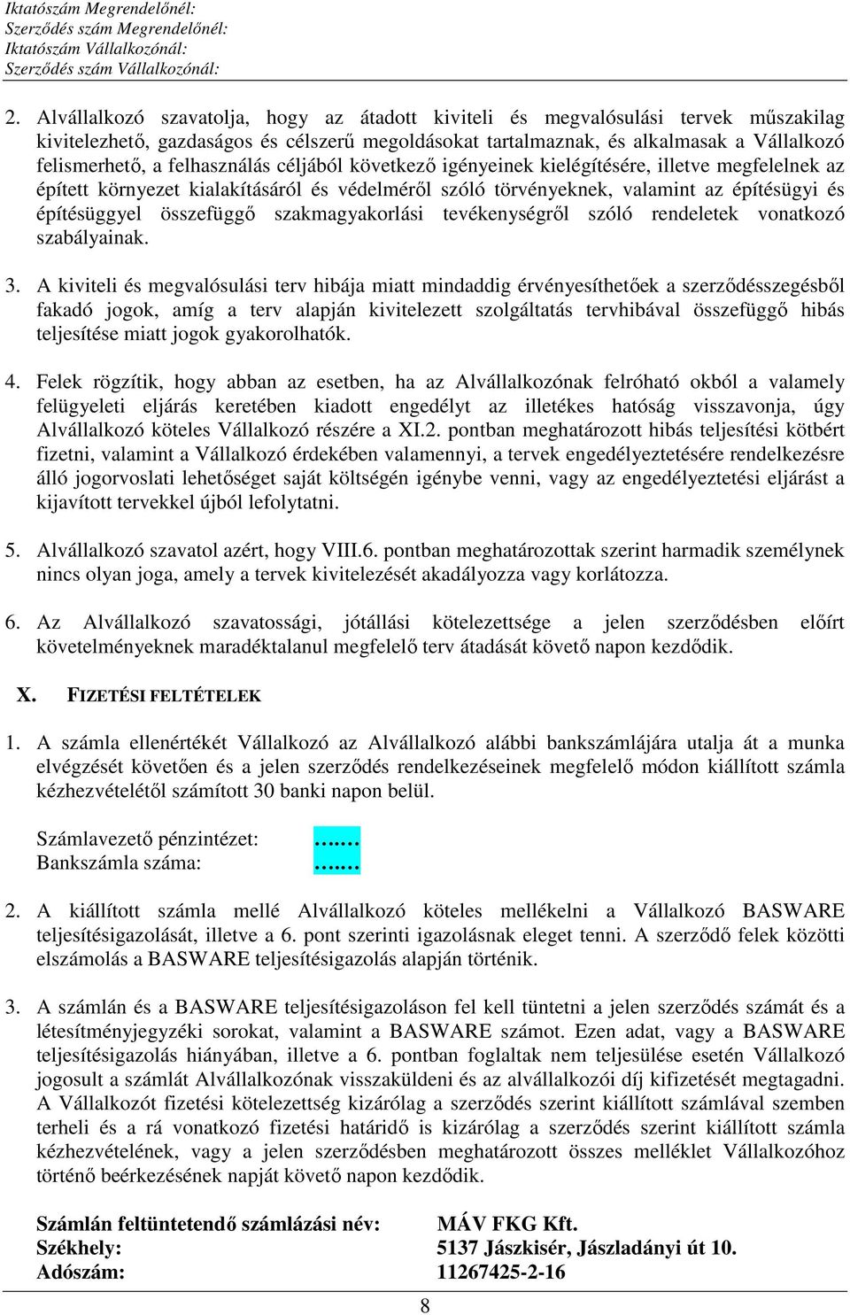 szakmagyakorlási tevékenységről szóló rendeletek vonatkozó szabályainak. 3.