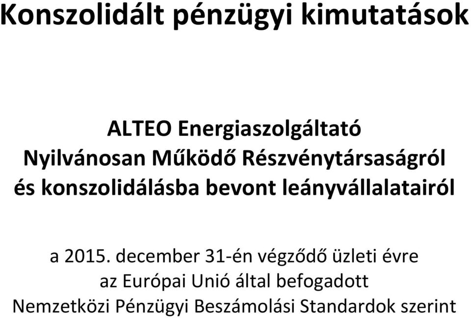 leányvállalatairól a 2015.