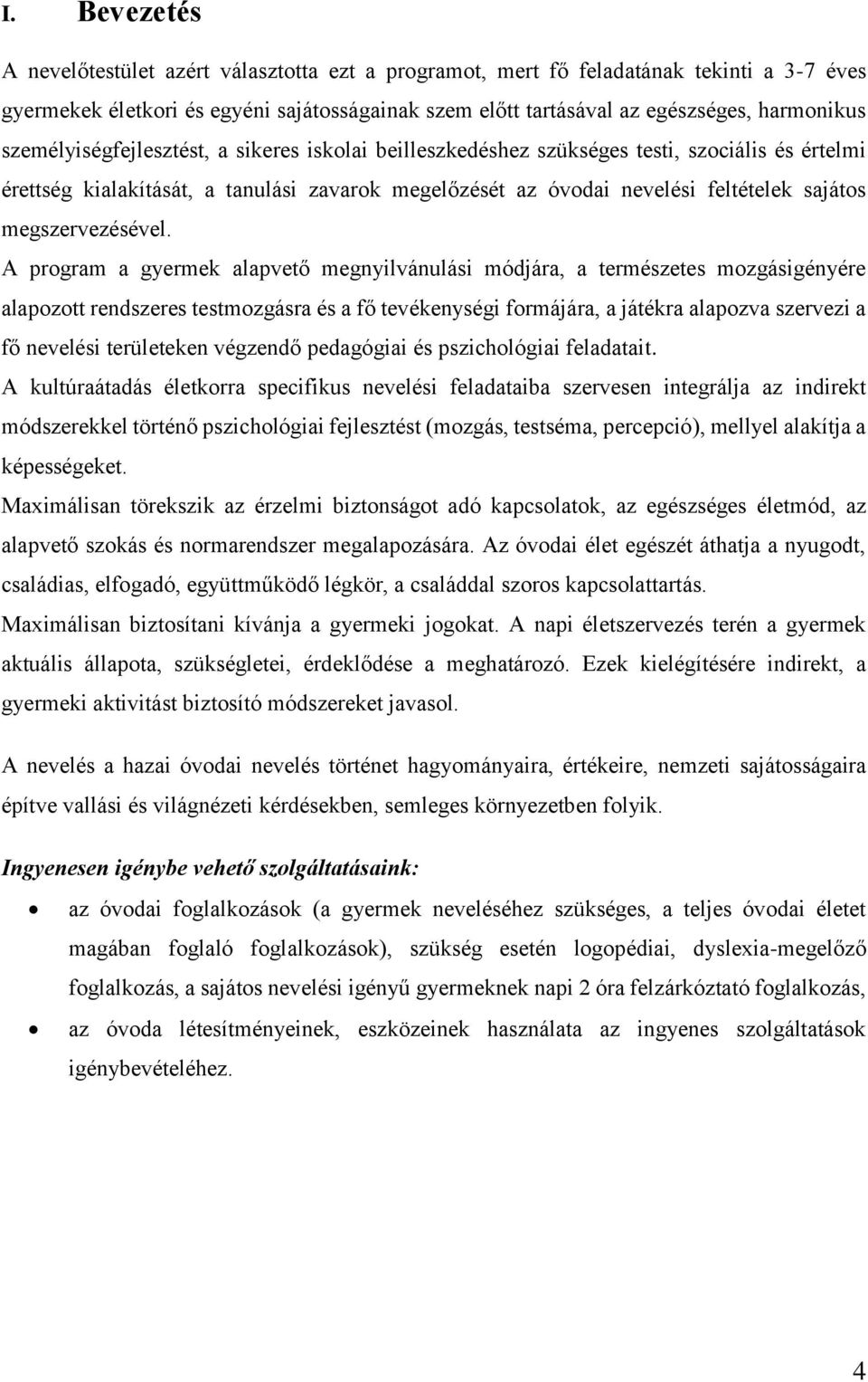 megszervezésével.