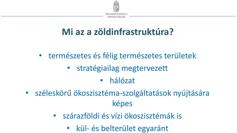 megtervezett hálózat széleskörű