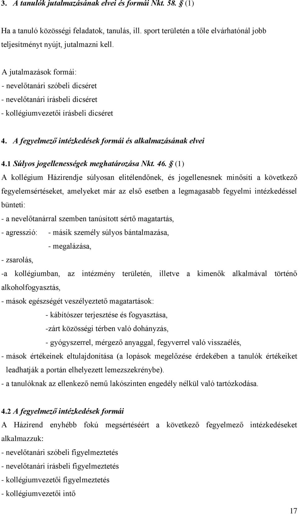 1 Súlyos jogellenességek meghatározása Nkt. 46.