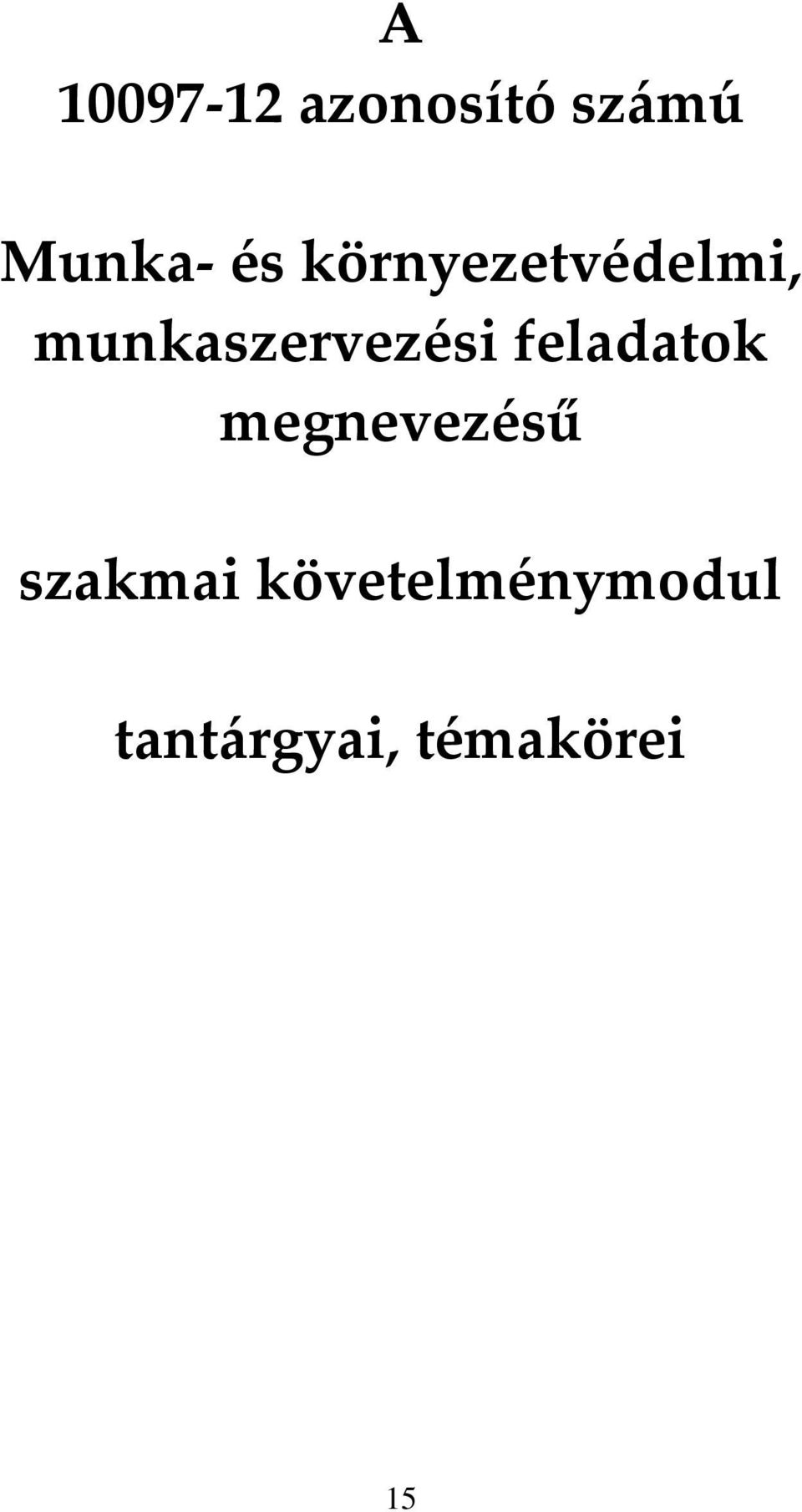 munkaszervezési feladatok