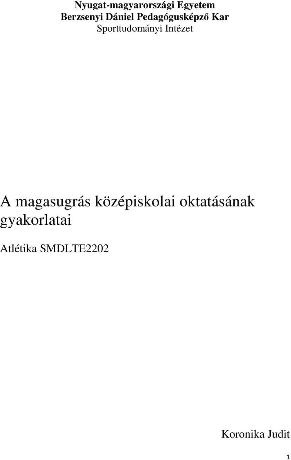 Intézet A magasugrás középiskolai