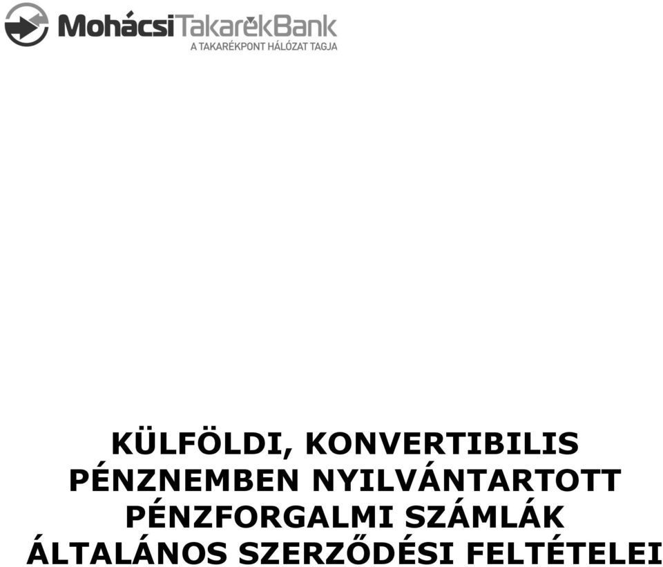 PÉNZFORGALMI SZÁMLÁK