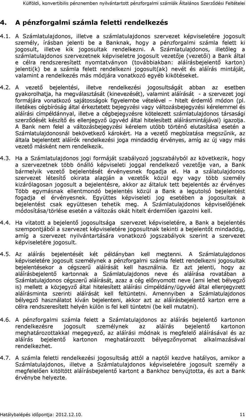 rendelkezni.