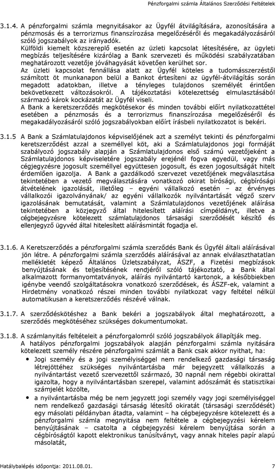 követően kerülhet sor.