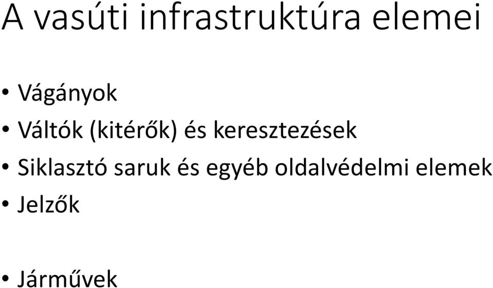 keresztezések Siklasztó saruk és