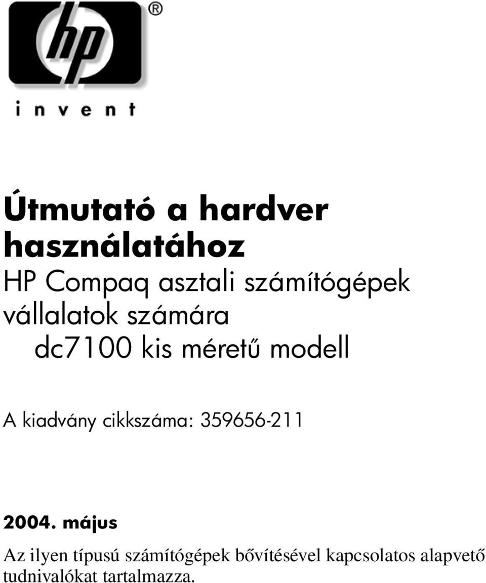 kiadvány cikkszáma: 359656-211 2004.