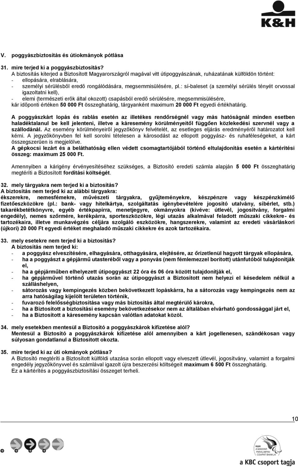 megsemmisülésére, pl.