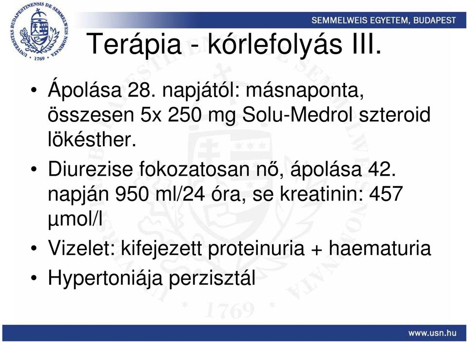 lökésther. Diurezise fokozatosan nı, ápolása 42.