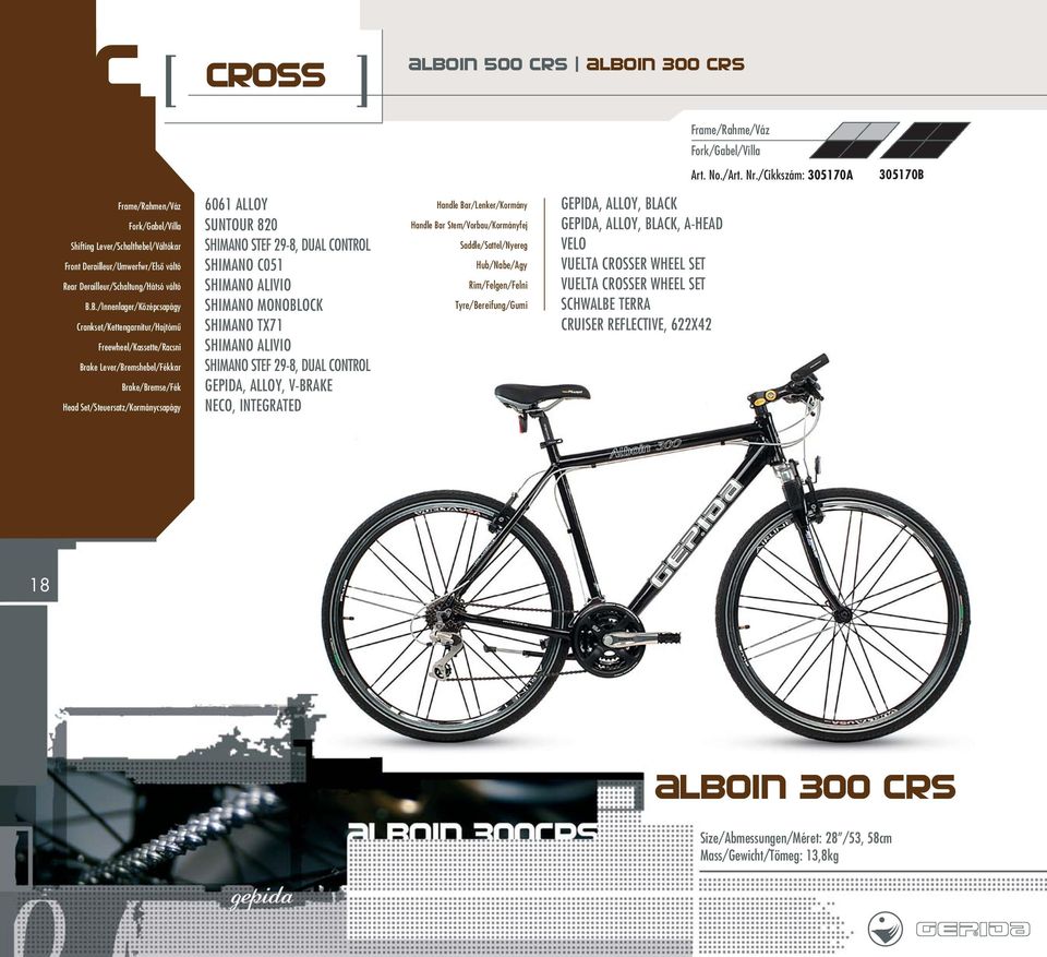 ALIVIO SHIMANO MONOBLOCK SHIMANO TX71 SHIMANO ALIVIO SHIMANO STEF 29-8, DUAL CONTROL GEPIDA, ALLOY, V-BRAKE NECO, INTEGRATED GEPIDA,