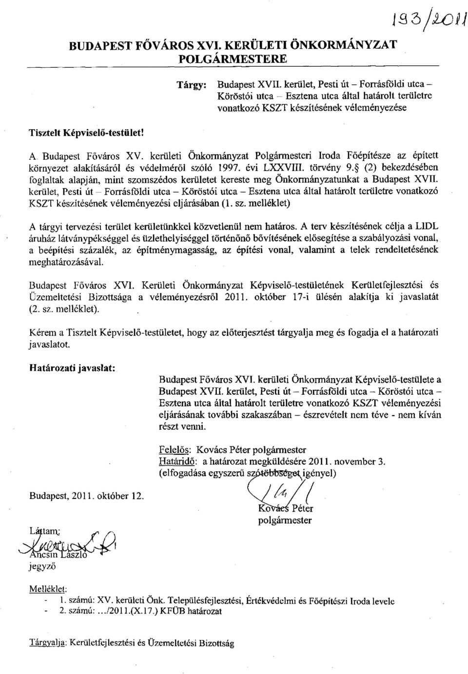 kerületi Önkormányzat Polgármesteri Iroda Főépítésze az épített környezet alakításáról és védelméről szóló 1997. évi LXXVIII. törvény 9.