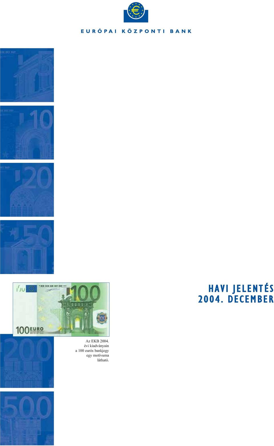 eurós bankjegy egy