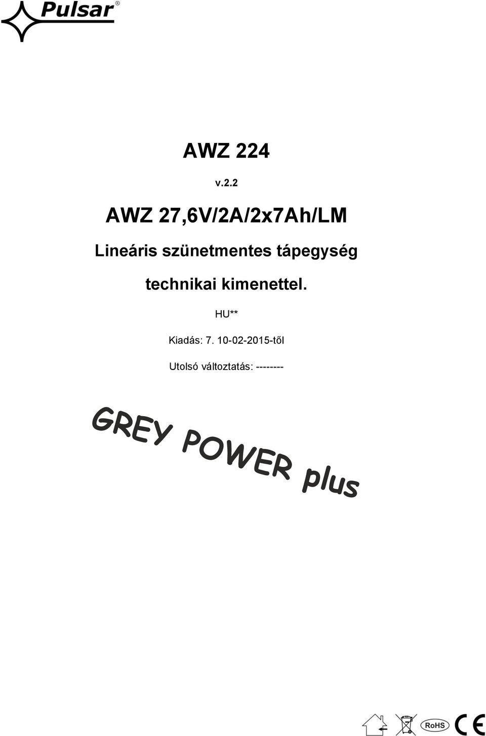 2 AWZ 27,6V/2A/2x7Ah/LM Lineáris