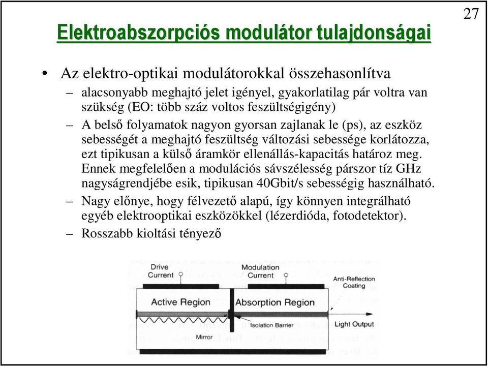 ez ipikusan a külső áramkör ellenállás-kapaciás haároz meg.