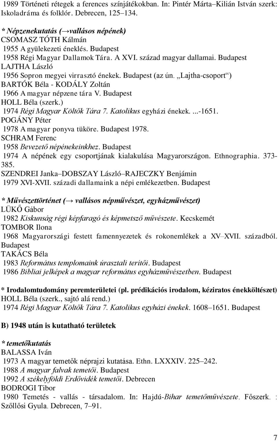 A magyar vallási néprajz tudománytörténete (vázlat, könyvészeti adatok) -  PDF Ingyenes letöltés