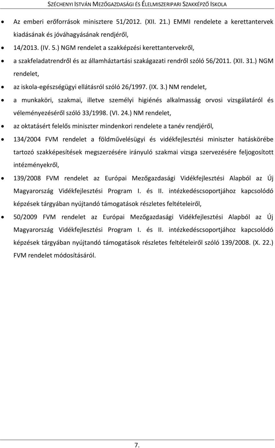 (VI. 24.