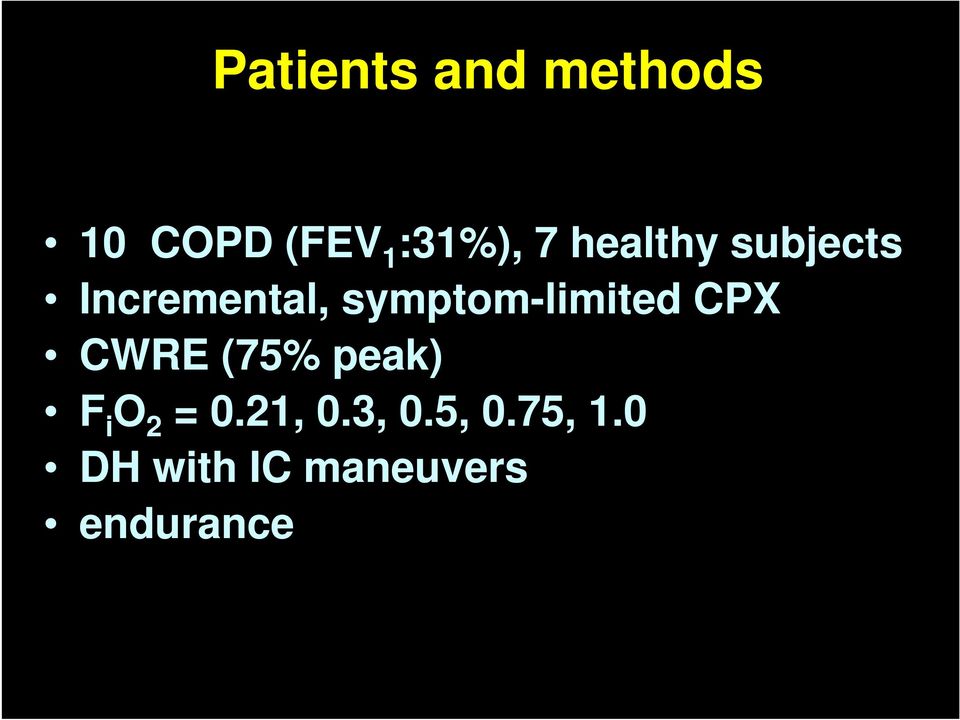 symptom-limited CPX CWRE (75% peak) F i O 2