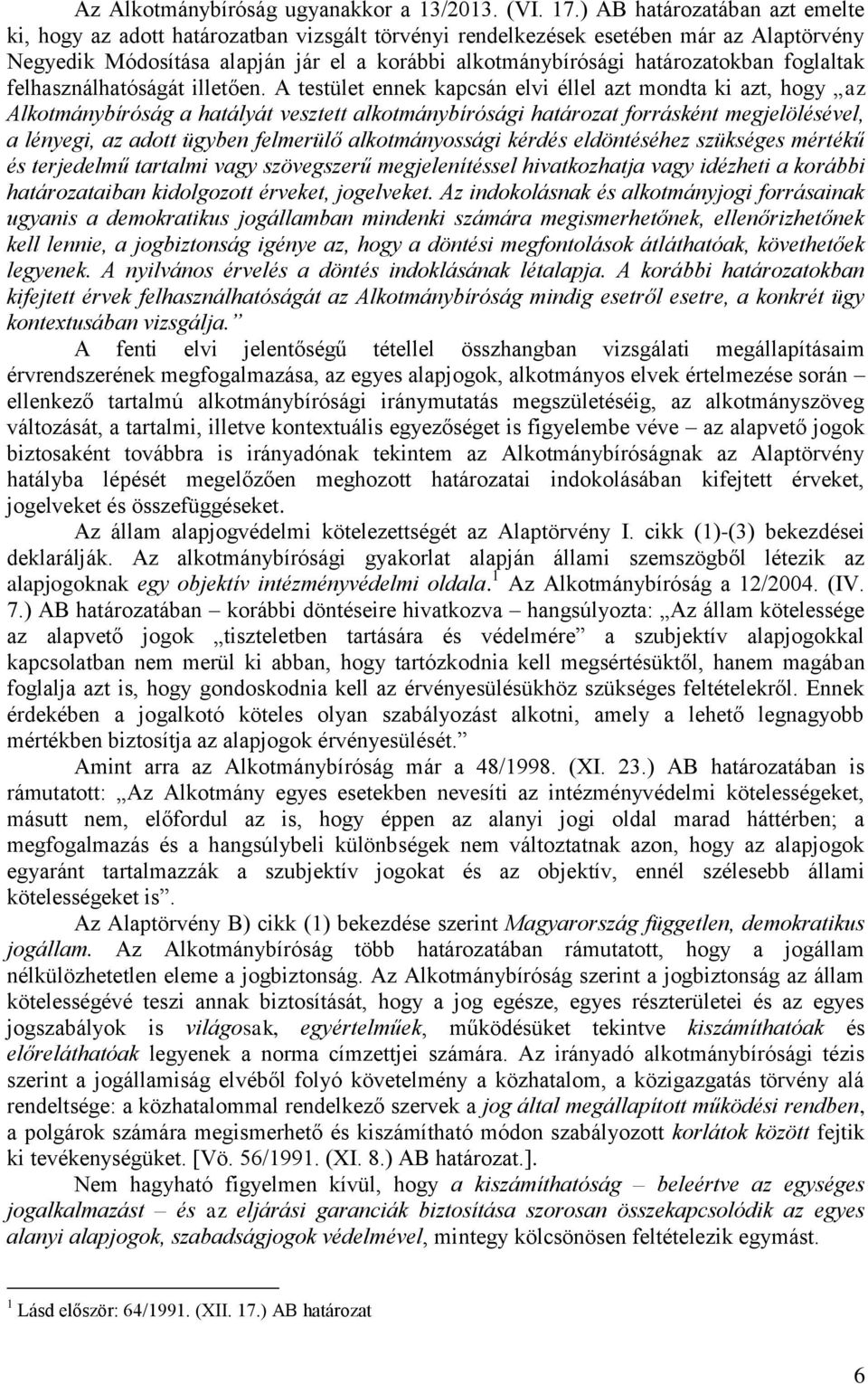 foglaltak felhasználhatóságát illetően.